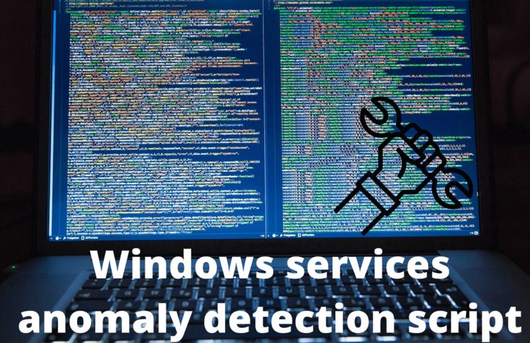 Windows services anomaly detection script