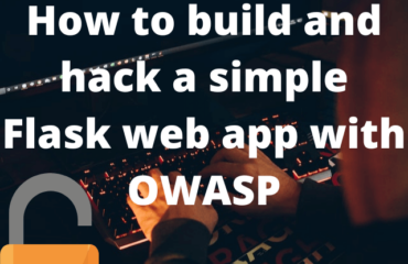 How to build and hack a simple flask web app with OWASP